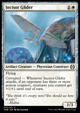 Incisor Glider - Phyrexia: All Will Be One (Common) [ONE-15]