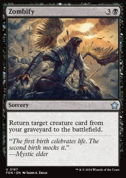Zombify⁣ - Magic: The Gathering Foundations⁣ (Uncommon)⁣ [187]
